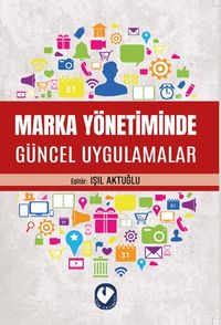 Marka Yönetiminde Güncel Uygulamalar