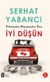 Evlenmeden-Boşanmadan İyi D&uuml;ş&uuml;n