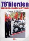 78'lilerden Hayata Dair Notlar