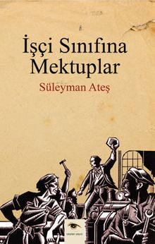 İşçi Sınıfına Mektuplar