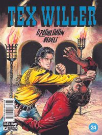 Tex Willer Sayı 24 / Özgürlüğün Bedeli