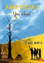 Kayıp Çocuk 2 & Yeni Hayat
