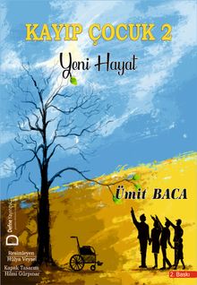 Kayıp Çocuk 2 & Yeni Hayat