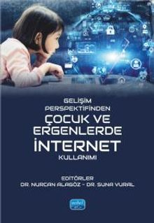 Gelişim Perspektifinden Çocuk ve Ergenlerde İnternet Kullanımı