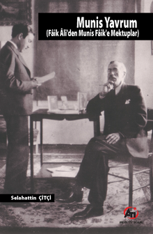 Munis Yavrum (Faik Ali'den Munis  Faik'e Mektuplar)