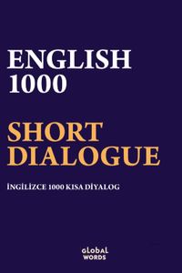 English 1000 Short Dialogue & İngilizce 1000 Kısa Diyalog