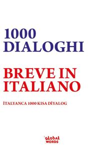 1000 Dialoghi Breve In Italiano & İtalyanca 1000 Kısa Diyalog