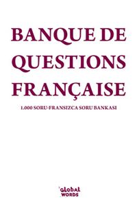 Banque De Questions Française & 1.000 Soru Fransızca Soru Bankası