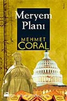 Meryem Planı - Mehmet Coral