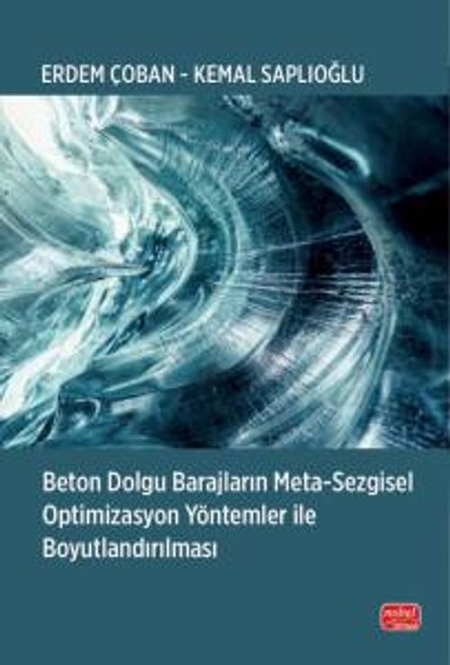 Beton Dolgu Barajların Meta-Sezgisel Optimizasyon Yöntemler ile Boyutlandırılması