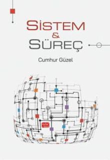 Sistem ve Süreç