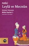 Leyla ve Mecnun & G&uuml;n&uuml;m&uuml;z T&uuml;rk&ccedil;esiyle B&uuml;t&uuml;n Eserleri 1