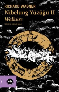 Nibelung Yüzüğü II & Walküre