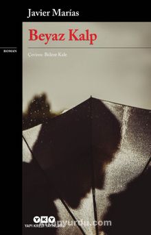 Beyaz Kalp - Javier Marias