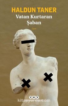 Vatan Kurtaran Şaban - Haldun Taner