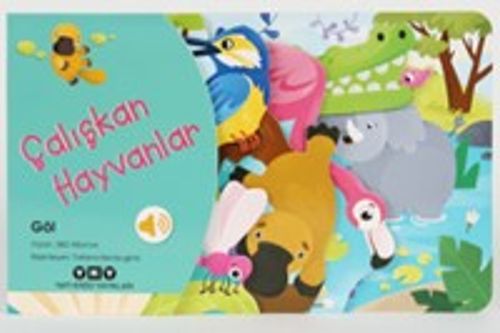 Çalışkan Hayvanlar / Göl
