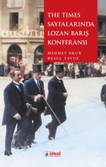 The Times Sayfalarında Lozan Barış Konferansı 