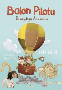 Balon Pilotu Güneydoğu Anadolu'da