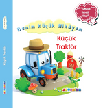 Benim Küçük Hikayem Küçük Traktör / Sünger Kapaklı Bebek Hikayesi