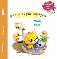 Benim Küçük Hikayem Yavru Kedi / Sünger Kapaklı Bebek Hikayesi