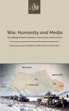 War, Humanity and Media & The Middle Eastern Media on the Russia-Ukraine War