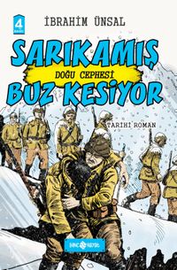 Sarıkamış Buz Kesiyor / Doğu Cephesi (Ciltli)