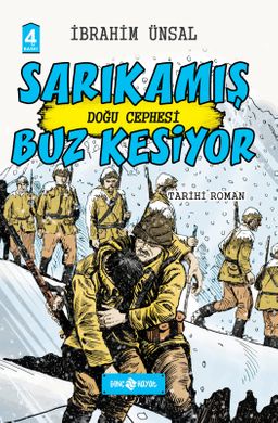 Sarıkamış Buz Kesiyor / Doğu Cephesi (Ciltli)