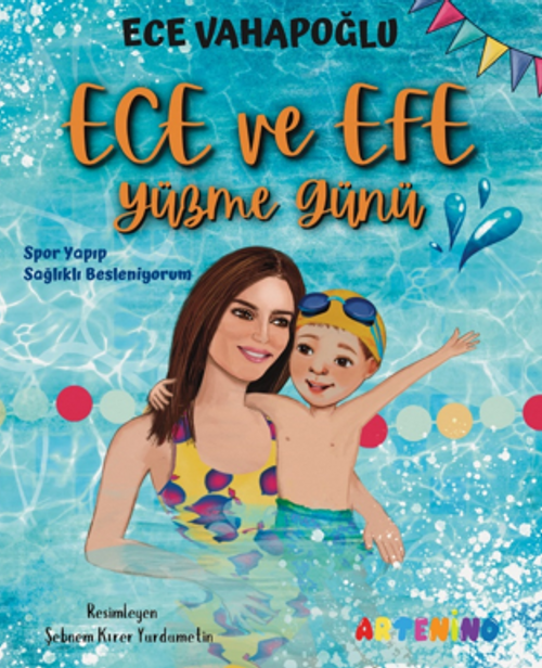 Ece ve Efe Yüzme Günü / Spor Yapıp Sağlıklı Besleniyorum