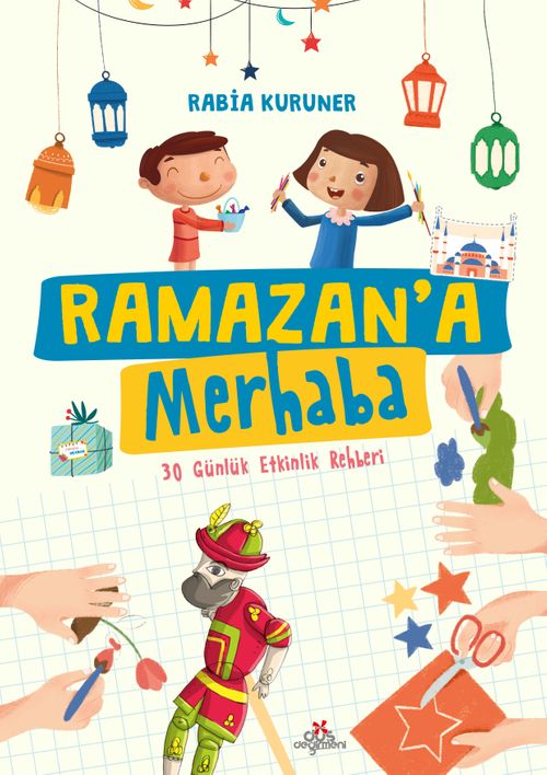 Ramazan'a Merhaba / 30 Günlük Etkinlik Rehberi
