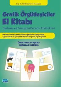 Grafik Örgütleyiciler El Kitabı & Dinleme ve Konuşma Becerisi Etkinlikleri