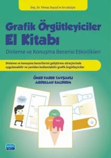 Grafik Örgütleyiciler El Kitabı & Dinleme ve Konuşma Becerisi Etkinlikleri