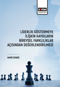 Liderlik Göstermeye İlişkin Kaygıların Bireysel Farklılıklar Açısından Değerlendirilmesi