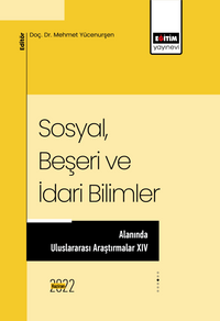 Sosyal Beşeri ve İdari Bilimler Alanında Uluslararası Araştırmalar XIV
