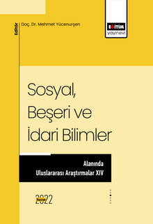 Sosyal Beşeri ve İdari Bilimler Alanında Uluslararası Araştırmalar XIV