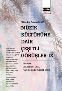 Müzik Kültürüne Dair Çeşitli Görüşler-IX & Müzikte Dönemler II