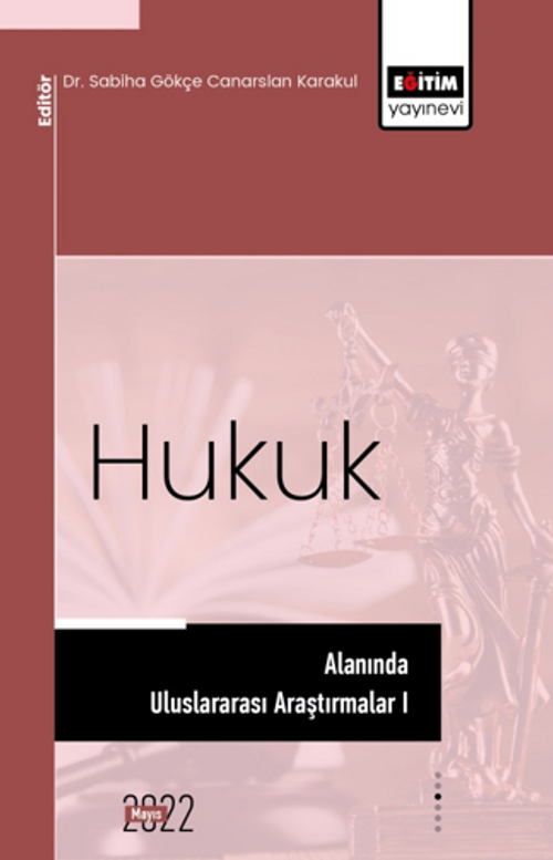 Hukuk Alanında Uluslararası Araştırmalar I-International Research in Law Sciences