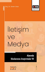 İletişim Ve Medya Alanında Uluslararası Araştırmalar VII