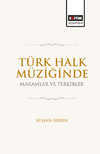 T&uuml;rk Halk M&uuml;ziğinde Makamlar ve Terkibler