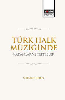 Türk Halk Müziğinde Makamlar ve Terkibler