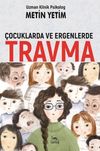 &Ccedil;ocuklarda ve Ergenlerde Travma