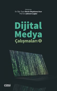 Dijital Medya Çalışmaları 1
