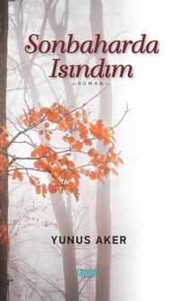 Sonbaharda Isındım