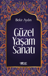 G&uuml;zel Yaşam Sanatı