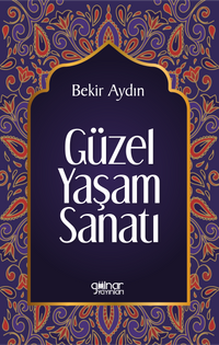 Güzel Yaşam Sanatı