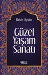 Güzel Yaşam Sanatı