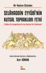 Selahaddin Eyyûbî'nin Kutsal Toprakları Fethi &amp; Libellus de Expugnatione Terrae Sanctae Per Saladinum
