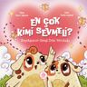 En Çok Kimi Sevmeli