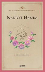Nakiyye Hanım / Klasik Türk Edebiyatında Kadın Şairler 8