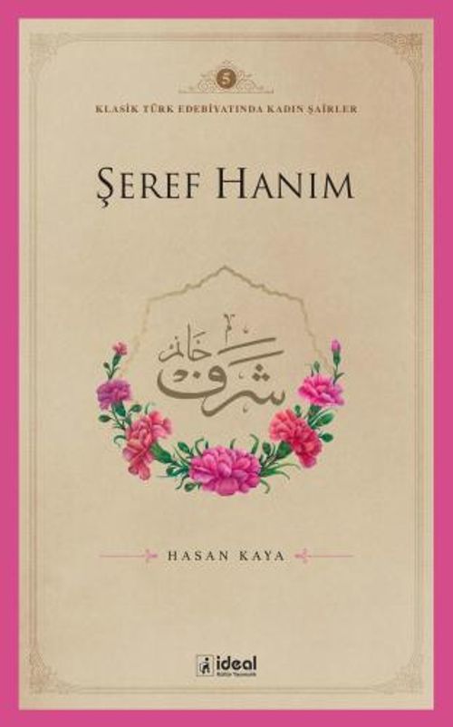 Şeref Hanım / Klasik Türk Edebiyatında Kadın Şairler 5