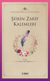 Şiirin Zarif Kalemleri / Klasik T&uuml;rk Edebiyatında Kadın Şairler 1